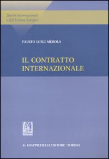 Il contratto internazionale - Fausto Luigi Merola