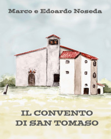 Il convento di San Tomaso - Marco Noseda | 