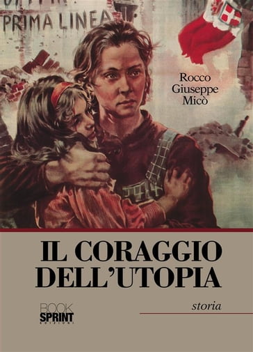 Il coraggio dell'utopia - Rocco Giuseppe Micò