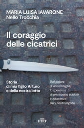 Il coraggio delle cicatrici