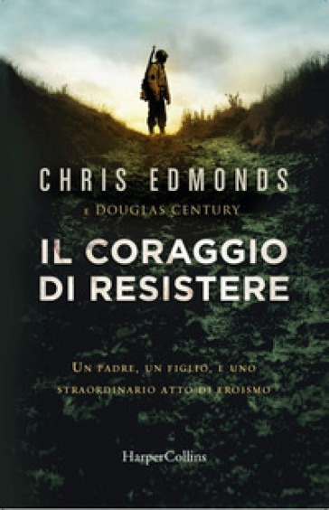 Il coraggio di resistere - Chris Edmonds - Douglas Century