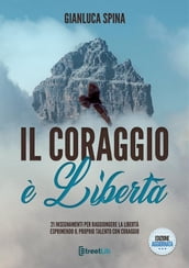 Il coraggio è libertà