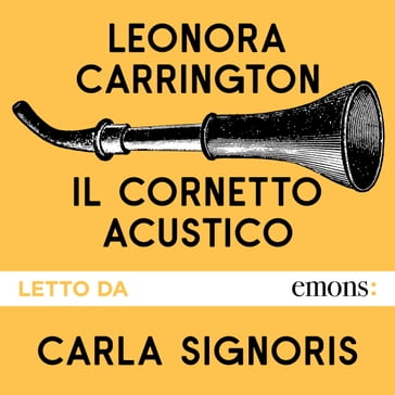 Il cornetto acustico - Leonora Carrington