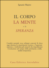 Il corpo, la mente e la speranza