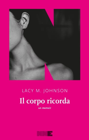 Il corpo ricorda - Lacy M. Johnson