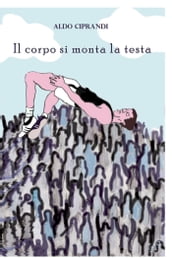 Il corpo si monta la testa