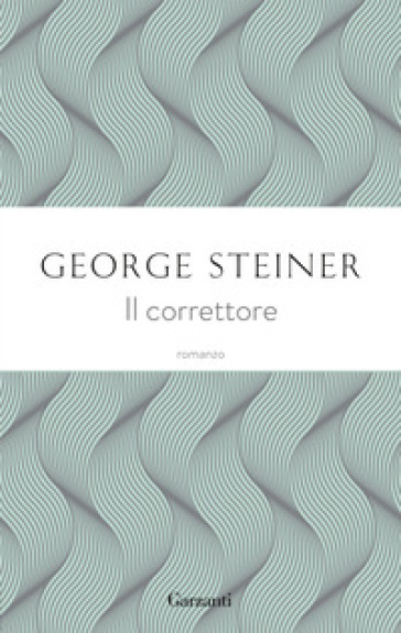 Il correttore - George Steiner