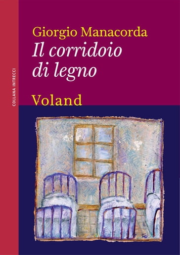 Il corridoio di legno - Giorgio Manacorda