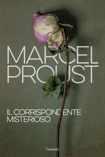 Il corrispondente misterioso - Marcel Proust