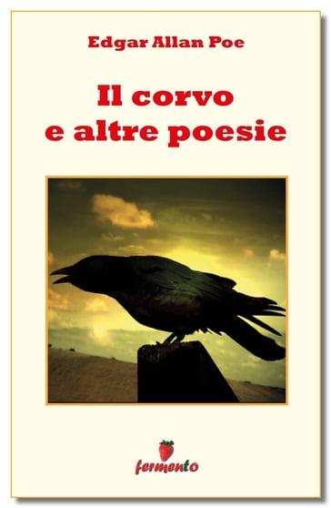 Il corvo e altre poesie - Edgar Allan Poe