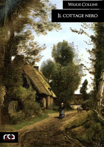 Il cottage nero - Collins Wilkie