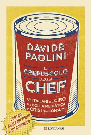Il crepuscolo degli chef - Davide Paolini