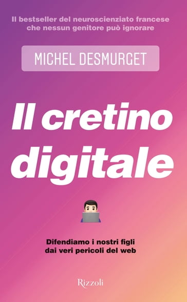 Il cretino digitale - Michel Desmurget