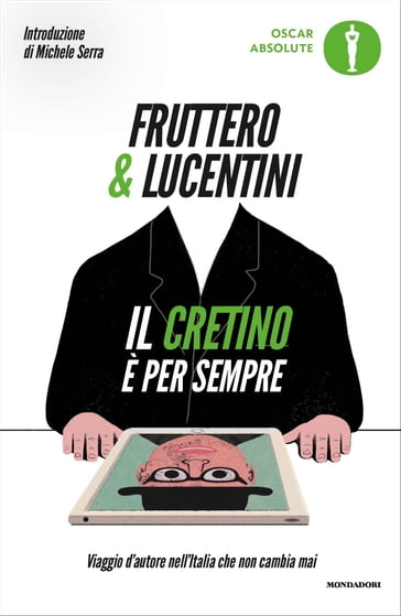 Il cretino è per sempre - Carlo Fruttero - Franco Lucentini