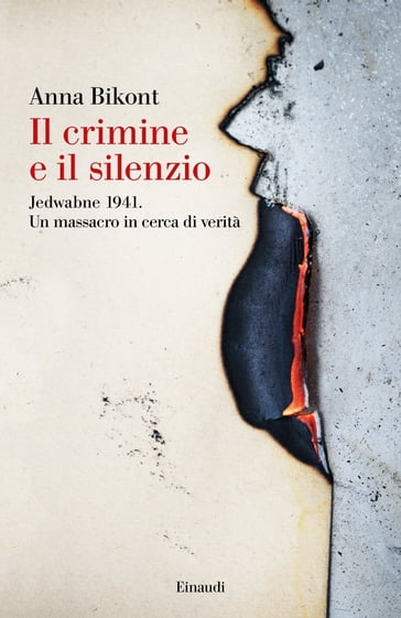 Il crimine e il silenzio - Anna Bikont