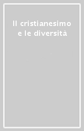 Il cristianesimo e le diversità