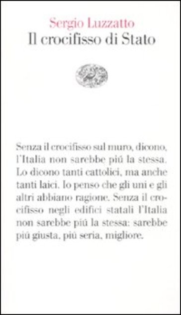 Il crocifisso di Stato - Sergio Luzzatto