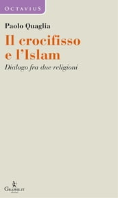 Il crocifisso e l Islam