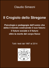 Il crogiolo dello stregone