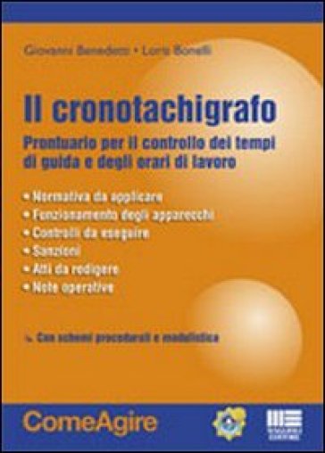 Il cronotachigrafo - Giovanni Benedetti - Loris Bonelli