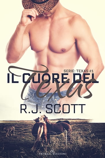 Il cuore del Texas - RJ Scott