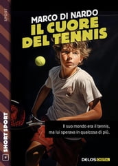 Il cuore del tennis