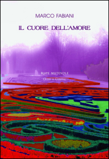 Il cuore dell'amore - Marco Fabiani