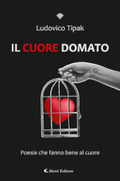 Il cuore domato