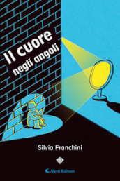 Il cuore negli angoli