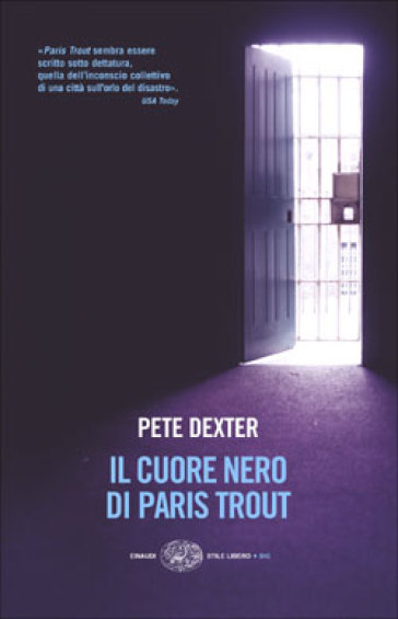 Il cuore nero di Paris Trout - Pete Dexter