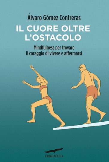 Il cuore oltre l'ostacolo - Álvaro Gómez Contreras