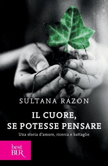 Il cuore, se potesse pensare - Sultana Razon