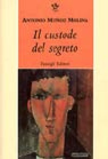 Il custode del segreto - Antonio Munoz Molina