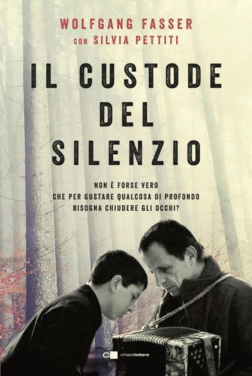 Il custode del silenzio - Wolfgang Fasser - Silvia Pettiti