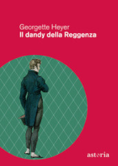 Il dandy della Reggenza