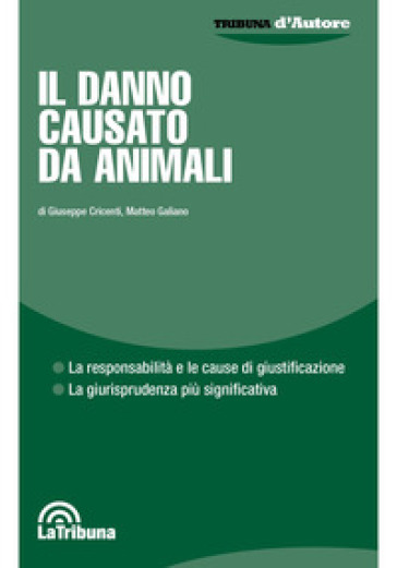 Il danno causato da animali - Giuseppe Cricenti - Matteo Galiano