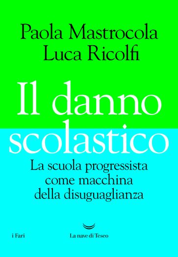 Il danno scolastico - Luca Ricolfi