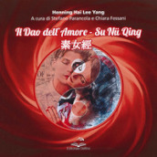 Il dao dell amore. Su nu qing