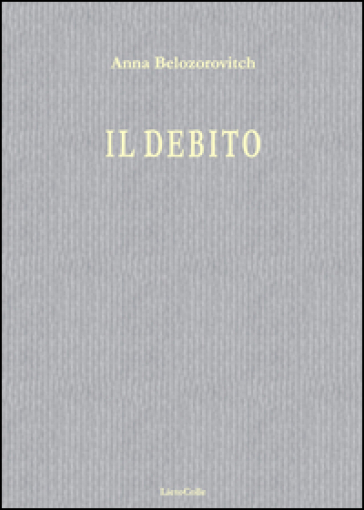 Il debito - Anna Belozorovitch