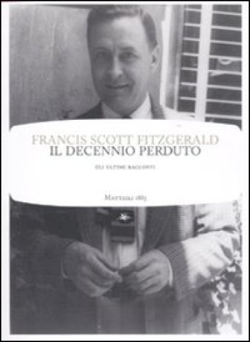 Il decennio perduto - Francis Scott Fitzgerald
