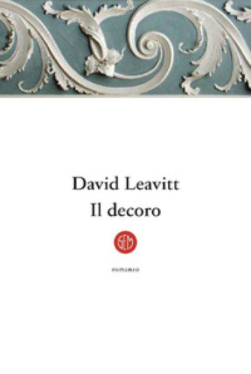 Il decoro - David Leavitt