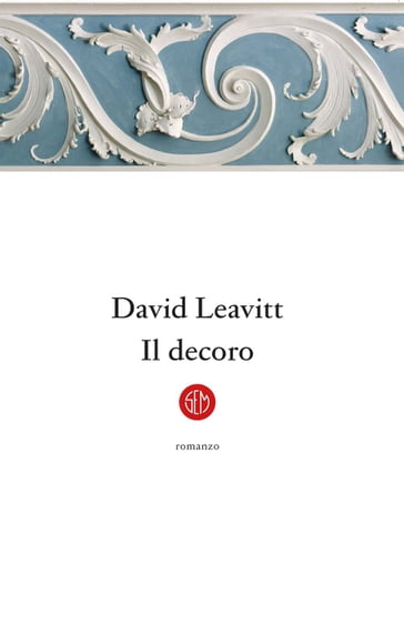 Il decoro - David Leavitt