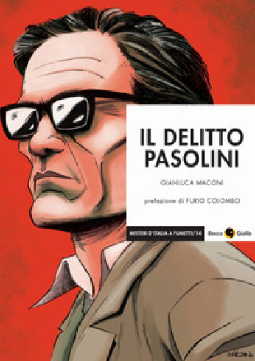 Il delitto Pasolini - Gianluca Maconi