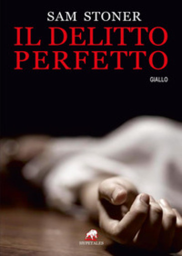 Il delitto perfetto - Sam Stoner