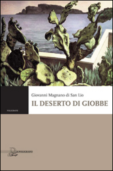 Il deserto di Giobbe - Giovanni Magnano Di San Lio