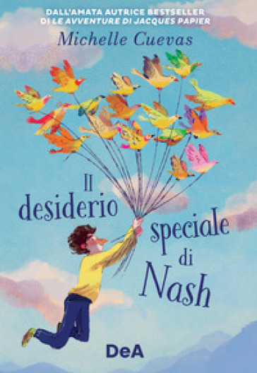 Il desiderio speciale di Nash - Michelle Cuevas