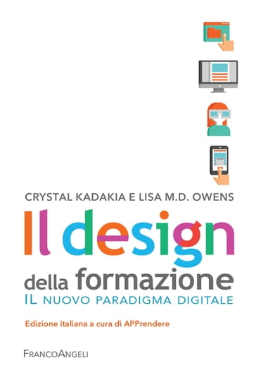 Il design della formazione - Crystal Kadakia - Lisa M.D. Owens