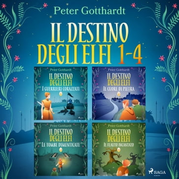 Il destino degli Elfi 1-4 - Peter Gotthardt