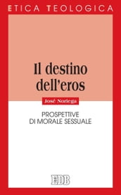 Il destino dell eros