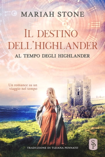 Il destino dell'highlander - Mariah Stone